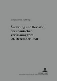 Abbildung von: Änderung und Revision der spanischen Verfassung vom 29. Dezember 1978 - Peter Lang Verlag