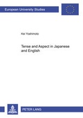 Cover: Tense and Aspect in Japanese and English - Peter Lang Verlag
