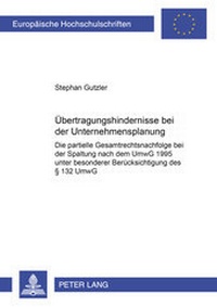 Abbildung von: Übertragungshindernisse bei der Unternehmensspaltung - Peter Lang Verlag