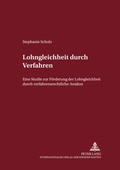 Cover: Lohngleichheit durch Verfahren - Peter Lang Verlag