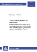Cover: T&auml;ter-Opfer-Ausgleich als Alternative? - Peter Lang Verlag