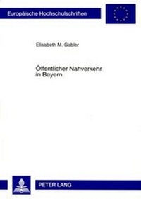 Abbildung von: Öffentlicher Nahverkehr in Bayern - Peter Lang Verlag