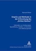 Cover: Empirie und Methode in der Erforschung des &laquo;Dritten Reiches&raquo; - Peter Lang Verlag