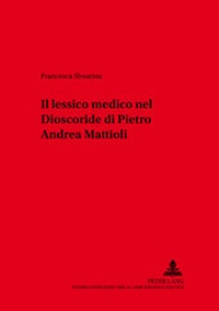 Abbildung von: Il lessico medico nel «Dioscoride» di Pietro Andrea Mattioli - Peter Lang Verlag