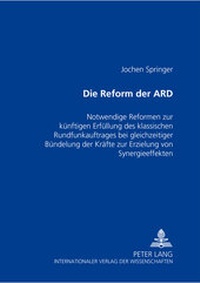 Abbildung von: Die Reform der ARD - Peter Lang Verlag