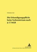 Cover: Die Erkundigungspflicht beim Verbotsirrtum nach &sect; 17 StGB - Peter Lang Verlag