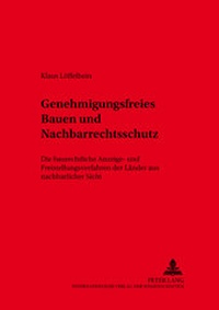 Abbildung von: Genehmigungsfreies Bauen und Nachbarrechtsschutz - Peter Lang Verlag