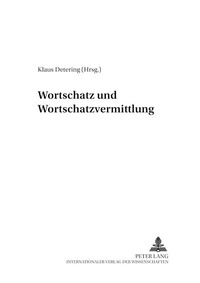 Abbildung von: Wortschatz und Wortschatzvermittlung - Peter Lang Verlag
