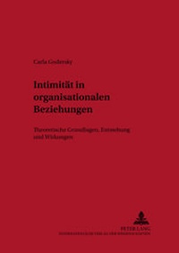 Abbildung von: Intimität in organisationalen Beziehungen - Peter Lang Verlag