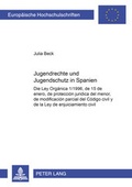 Cover: Jugendrechte und Jugendschutz in Spanien - Peter Lang Verlag