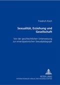 Cover: Sexualit&auml;t, Erziehung und Gesellschaft - Peter Lang Verlag