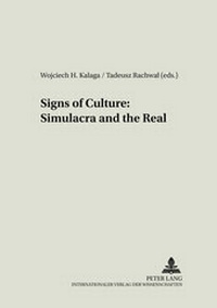 Enlarge image Cover: Signs of Culture: Simulacra and the Real - Peter Lang Verlag