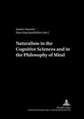 Cover: Naturalism in the Cognitive Sciences and the Philosophy of Mind - Peter Lang Verlag