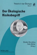 Cover: Der &Ouml;kologische Risikobegriff - Peter Lang Verlag