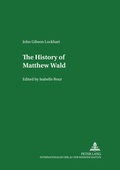 Cover: The History of Matthew Wald - Peter Lang Verlag