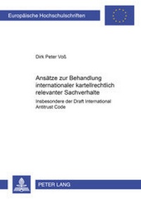 Abbildung von: Ansätze zur Behandlung internationaler kartellrechtlich relevanter Sachverhalte - Peter Lang Verlag