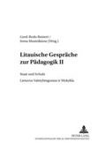 Cover: Litauische Gespr&auml;che zur P&auml;dagogik II - Peter Lang Verlag