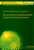 Cover: Reconciliation of Family and Work in Eastern European Countries - Peter Lang Verlag