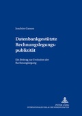 Cover: Datenbankgest&uuml;tzte Rechnungslegungspublizit&auml;t - Peter Lang Verlag