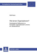 Cover: Wie lernen Organisationen? - Peter Lang Verlag