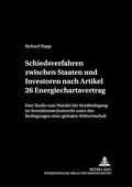 Cover: Schiedsverfahren zwischen Staaten und Investoren nach Artikel 26 Energiechartavertrag - Peter Lang Verlag