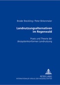 Cover: Landnutzungsalternativen im Regenwald - Peter Lang Verlag