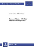 Cover: Die manichaeische Schrift der mitteliranischen Sprachen - Peter Lang Verlag