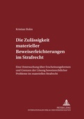 Cover: Die Zul&auml;ssigkeit materieller Beweiserleichterungen im Strafrecht - Peter Lang Verlag