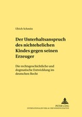 Bild: Der Unterhaltsanspruch des nichtehelichen Kindes gegen seinen Erzeuger - Peter Lang Verlag