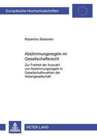 Abbildung von: Abstimmungsregeln im Gesellschaftsrecht - Peter Lang Verlag