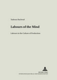Enlarge image Cover: Labours of the Mind - Peter Lang Verlag