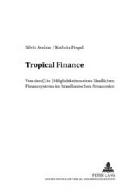 Enlarge image Cover: Tropical Finance - Peter Lang Verlag