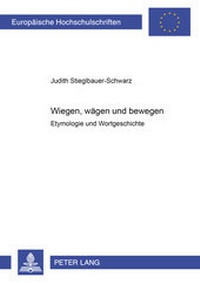 Abbildung von: «Wiegen, wägen» und «bewegen» - Peter Lang Verlag