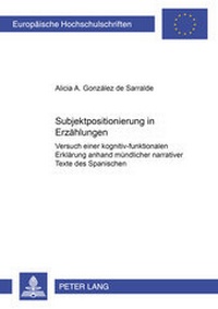 Abbildung von: Subjektpositionierung in Erzählungen - Peter Lang Verlag