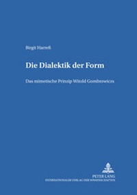 Enlarge image Cover: Die Dialektik der Form - Peter Lang Verlag