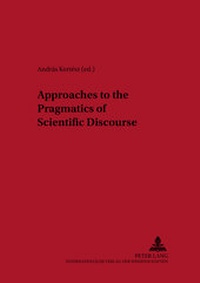 Enlarge image Cover: Approaches to the Pragmatics of Scientific Discourse - Peter Lang Verlag