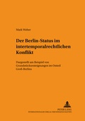 Cover: Der Berlin-Status im intertemporalrechtlichen Konflikt - Peter Lang Verlag