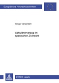Cover: Schuldnerverzug im spanischen Zivilrecht - Peter Lang Verlag