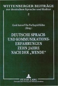 Abbildung von: Deutsche Sprach- und Kommunikationserfahrungen zehn Jahre nach der «Wende» - Peter Lang Verlag