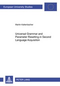 Cover: Universal Grammar and Parameter Resetting in Second Language Acquisition - Peter Lang Verlag