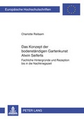 Cover: Das Konzept der &laquo;bodenst&auml;ndigen Gartenkunst&raquo; Alwin Seiferts - Peter Lang Verlag
