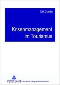 Abbildung von: Krisenmanagement im Tourismus - Peter Lang Verlag