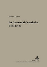 Abbildung von: Funktion und Gestalt der Bibliothek - Peter Lang Verlag