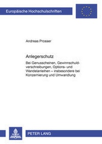 Abbildung von: Anlegerschutz bei Genussscheinen, Gewinnschuldverschreibungen, Options- und Wandelanleihen - Peter Lang Verlag