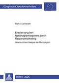 Cover: Entwicklung von Nationalparkregionen durch Regionalmarketing - Peter Lang Verlag