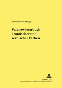 Abbildung von: Valenzwörterbuch kroatischer und serbischer Verben - Peter Lang Verlag