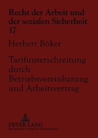 Abbildung von: Tarifunterschreitung durch Betriebsvereinbarung und Arbeitsvertrag - Peter Lang Verlag