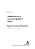 Cover: Der kommunale Finanzausgleich in Hessen - Peter Lang Verlag