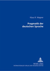 Abbildung von: Pragmatik der deutschen Sprache - Peter Lang Verlag