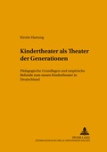 Cover: Kindertheater als &laquo;Theater der Generationen&raquo; - Peter Lang Verlag